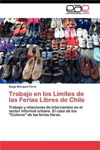 Trabajo en los Límites de las Ferias Libres de Chile