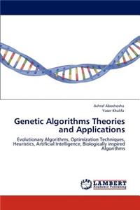 Genetic Algorithms Theories and Applications
