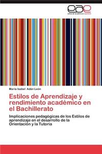 Estilos de Aprendizaje y Rendimiento Academico En El Bachillerato