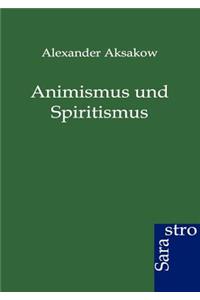 Animismus und Spiritismus