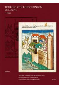 Thuring Von Ringoltingen. Melusine (1456): Nach Dem Erstdruck Basel: Richel Um 1473/74