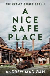 Nice, Safe Place