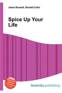 Spice Up Your Life