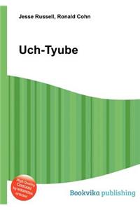Uch-Tyube