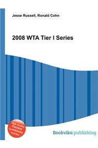2008 Wta Tier I Series