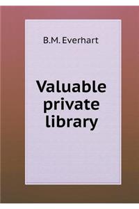 Valuable Private Library