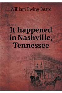 It Happened in Nashville, Tennessee