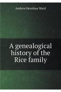 A Genealogical History of the Rice Family