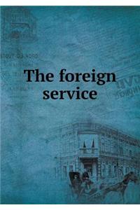 The Foreign Service