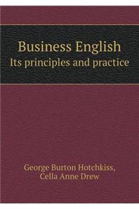 Business English Its Principles and Practice