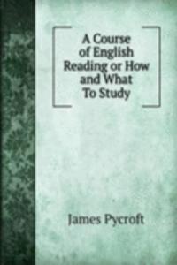 Course of English Reading or How and What To Study