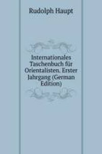 Internationales Taschenbuch fur Orientalisten. Erster Jahrgang (German Edition)