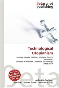 Technological Utopianism