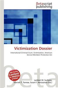 Victimization Dossier