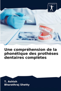 compréhension de la phonétique des prothèses dentaires complètes