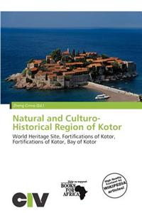 Natural and Culturo-Historical Region of Kotor