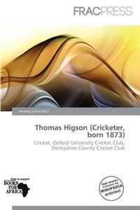 Thomas Higson (Cricketer, Born 1873)