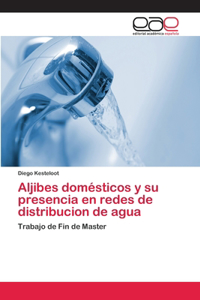 Aljibes domésticos y su presencia en redes de distribucion de agua