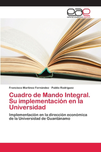 Cuadro de Mando Integral. Su implementación en la Universidad