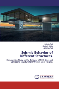Seismic Behavior of Different Structures.