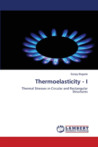 Thermoelasticity - I