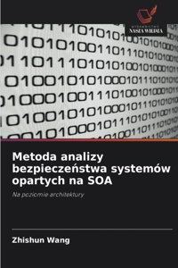 Metoda analizy bezpieczeństwa systemów opartych na SOA