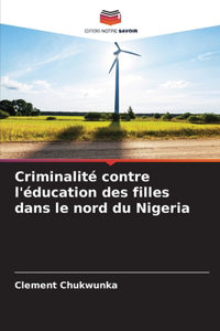 Criminalité contre l'éducation des filles dans le nord du Nigeria