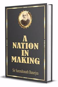 A Nation in Making : Hardcover Collector's Edition
