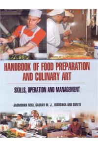 Handbook of Food Preparation and Culinary Art: Skills Operation and Management