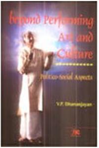 Beyond Performing Art and Culture