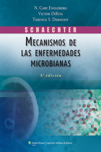 Schaechter. Mecanismos de las enfermedades microbianas