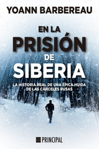 La Prision de Siberia