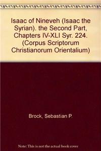 Isaac of Nineveh (Isaac the Syrian). 'The Second Part', Chapters IV-XLI