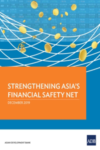 Strengthening Asia's Financial Safety Net