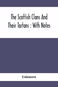 Scottish Clans And Their Tartans
