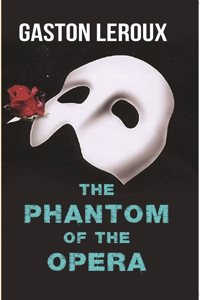 The Phantom of the Opera [Hardcover]
