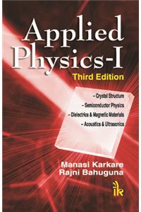 Applied Physics: Volume I