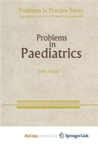 Problems in Paediatrics