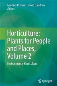 Horticulture: Plants for People and Places, Volume 2
