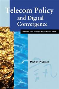 Telecom Policy & Digital Convergence