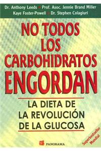 No Todos los Carbohidratos Engordan