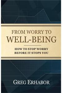 From Worry to Well-Being