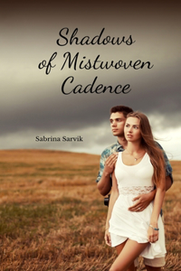Shadows of Mistwoven Cadence