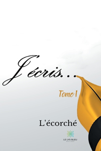 J'écris...