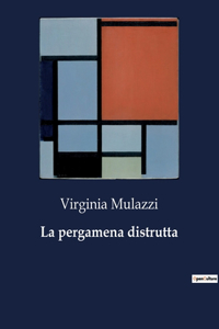 pergamena distrutta