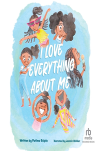 I Love Everything about Me