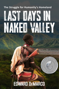 Last Days in Naked Valley