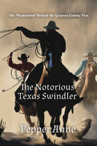 Notorious Texas Swindler