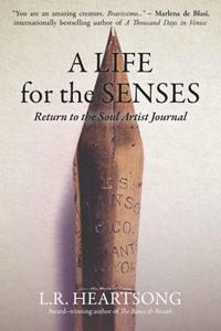 Life for the Senses