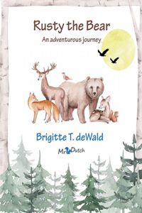 Rusty the Bear - An adventurous Journey